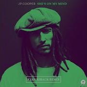 J P Cooper She S On My Mind Ryan Riback Remix