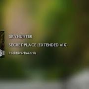 Skyhunter Secret Place Extended Mix