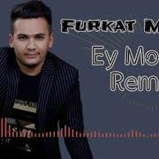 Furkat Macho Ey Mozoli Remix Version