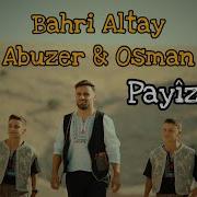 Bahri Altay Abuzer Osman Payîz Bû