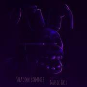 Shadow Bonnie Music Box Slowed