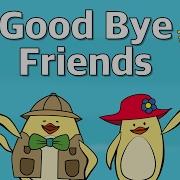 Good Bye Friends Good Bye Song For Kids Maple Leaf Learning And The Singing Walrus