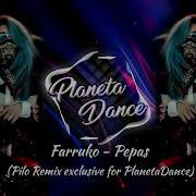 Farruko Pepas Pilo Remix Exclusive