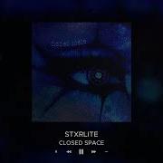 Stxrlite Closed Space