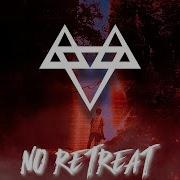 No Retreat Neffex