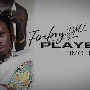 Timoti Fireboy Dml