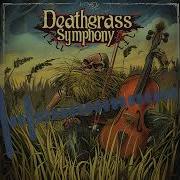 Deathgrass Symphony