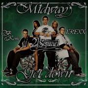 Midway Get Down