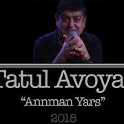 Tatul Avoyan Annman Yars 2018