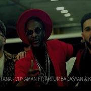 Elvis Montana Vuy Aman Feat Artur Badasyan Kadan Muz