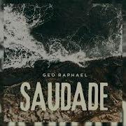 Geo Raphael Saudade