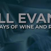 Days Of Wine And Roses Feat Bill Evans