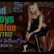 Bad Boys Blue 2023 Dj Saytriz A World Without You Version 2023 Vinyl Hq