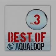 Pulsedriver Best Of Aqualoop Vol 3 Megamix