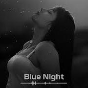 Hayit Murat Blue Night