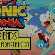 Sonic Mania Opening Friends By Hyper Potions Lyrical Adaptation