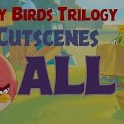 Angry Birds Trilogy All Cutscenes