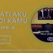 Lagu Tipe X Melati Aku Benci Kamu