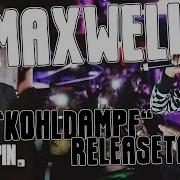 Maxwell 187 Kohldampf