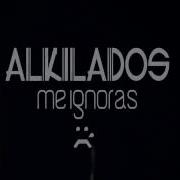 Me Ignoras Alkilados Video Remix Zona Del Mix