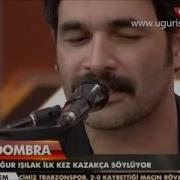 Uğur Işılak Tan Kazakça Dombra I Lkkez