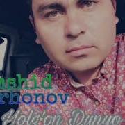 Jamshid Burhonov Yolg On Dunyo