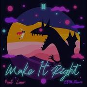 Make It Right Feat Lauv Edm Remix Bts