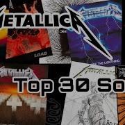 My Top 30 Metallica Songs