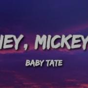 Baby Tape Hey Mickey