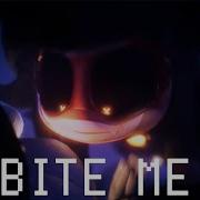 Bite Me Nightcore На Русском