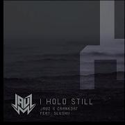 Jauz I Hold Still