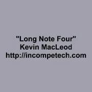 Kevin Macleod Long Note Four