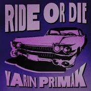 Ride Or Die No Lead Vocals Yarin Primak