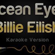 Billie Eilish Ocean Eyes Karaoke Version