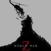 World War Z Main Theme Extended