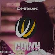 Dhrmk Down My Heart Extended Mix