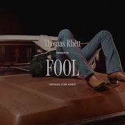 Thomas Rhett Fool