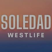 Soledad Westlife Lyric