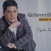 Og Abek Sobirov Qolaverdingiz Огабек Собиров Колавердингиз Music