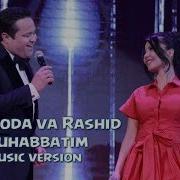 Shahzoda Va Rashid Holiqov Muhabbatim Music Version