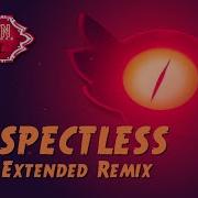 Respectless Hazbin Hotel Extended Remix