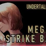 Undertale Remix Stormheart Megalo Strike Back