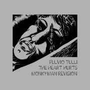 The Heart Hurts Fulvio Tulli Monkyman