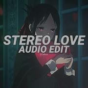 Stereo Love Audio Edit