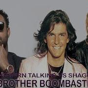 Modern Talking Vs Shaggy Brother Boombastic