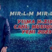 Mirələm Mirələmov Mp3