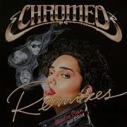 Must Ve Been Feat Dram Cid Remix Chromeo