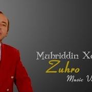 Мухриддин Холиков Зухро Muhriddin Xoliqov Zuhro