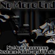 No More End No More Innocence