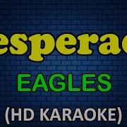 Eagles Desperado Karaoke